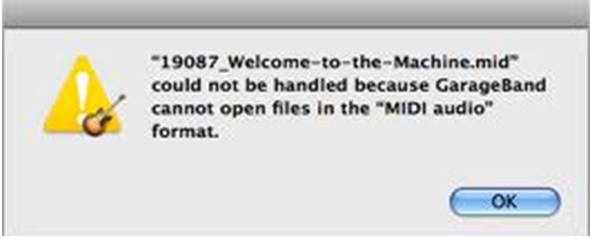 19087_Welcome-to-the-Machine.mid” could not be handled because GarageBand cannot open files in the “MIDI audio” format.
