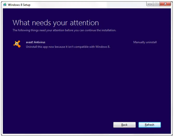 Avast! Antivirus Uninstall this app now because it isn’t compatible with Windows 8. 