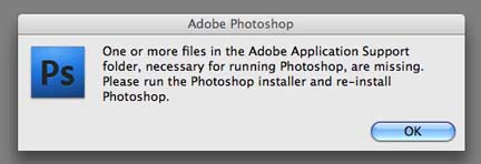 One or more files in the Adobe Application Support folder , necessary for running Photoshop, are missing.