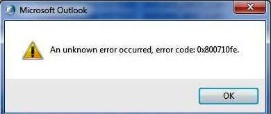Microsoft Outlook Error-An unknown error occurred, error code: 0x800710fe.