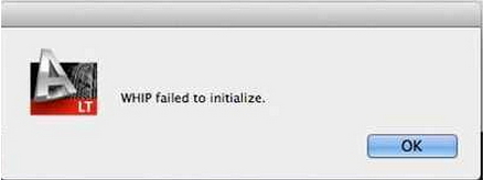 AotoCAD LT 2013 WHIP failed to initialize