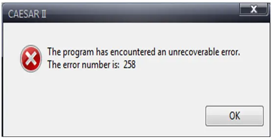 The program has encountered an unrecoverable error. The error number is: 258