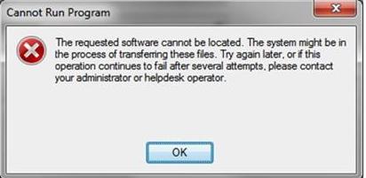 cannot run program-The requested software cannot be located