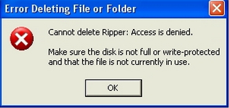 Cannot delete ripper Error Deleting File or Folder