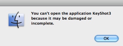 You can’t open the application Keyshot3  because it may be damaged or   incomplete.