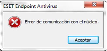 ESET Endpoint Antivirus -Error de comunicacion con nucleo.