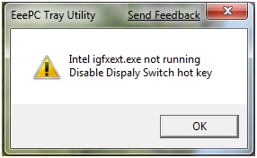 EeePC Tray Utility-Intel igfxext.exe not running-Disable Display Switch hot key