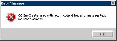 OCIEnvCreate failed with return code -1 but error message text  was not available.