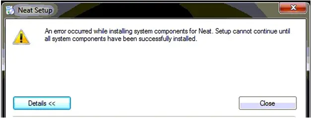 Setup Cannot Continue Until  all System Components Have Been Successfully Installed.