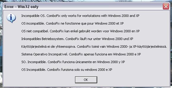 OS not compatible Combofix kan enkel gebrukt worden voor Windows 200 und XP