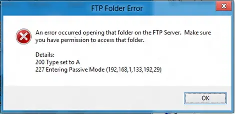 FTP Folder Error An error occurred opening that folder on FTP server. Make sure have permission to access that folder.