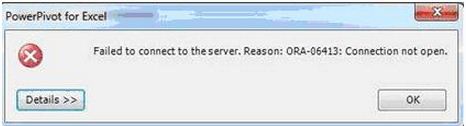 Failed to connect to the server. Reason: ORA-06413: Connection not open.