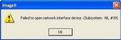 Failed to open network interface device. ( subsystem NI #39 )