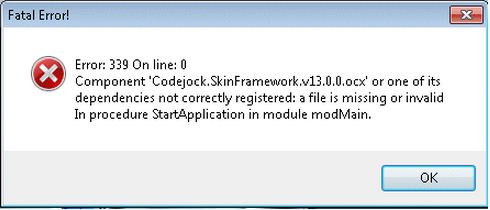 Error: 339-Component ‘Codejock.skinFramework.v13.0.0.ocx’ or one of its dependencies not correctly registered: 