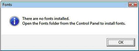 There are no fonts installed-Open the Fonts folder from the Control Panel to install Fonts.