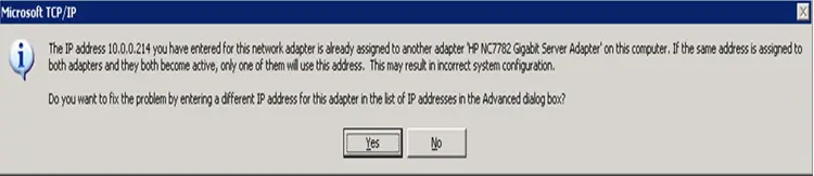 IP address 10.0.0.214 you have entered for this network adapter is already assigned to another adapter ‘HP NC7782 Gigabit server adapter’ on this computer