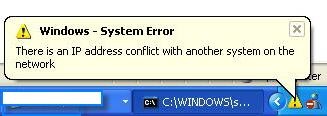 There is an IP address conflict with another system on the network