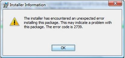 The installer has encountered an unexpected error installing this package-error code is 2739.