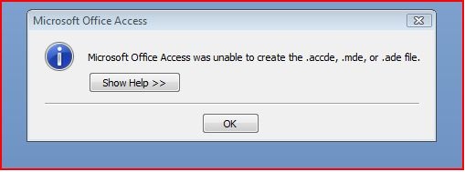 Microsoft Office Access was unable to create the .accde, .mde, or .ade file