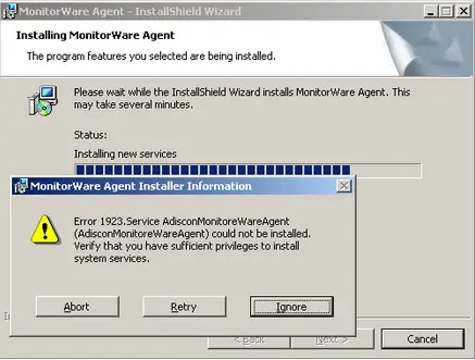 Error 1923. Service AdisconMonitoreWareAgent (AdisconMonitoreWareAgent) could not be installed. Verify that you have sufficient privileges to install system services.
