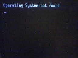 got this message “Operating system not found” on a black screen