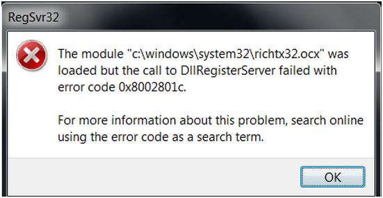 The module “c:windowssystem32richtx32.ocx” was loaded but the call to DllRegisterServer failed with error code 0x8002801c.