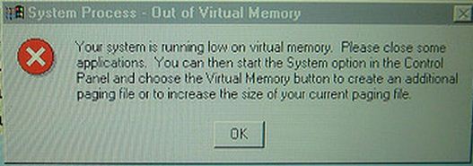 Your system is running low on virtual memory