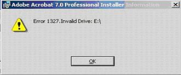 The error message: Error 1327.Invalid Drive E