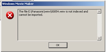 The file E:Panasonicwmv0054.wmb is not indexed and cannot imported.