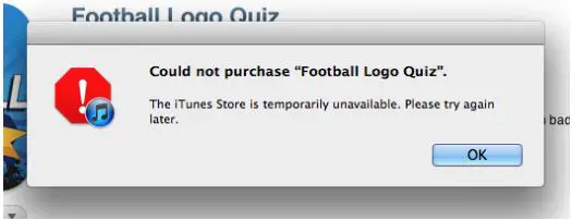 Could not purchase “Football Logo Quiz”. The iTunes Store is temporarily unavailable