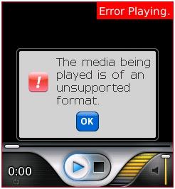 The media being played is of an unsupported format