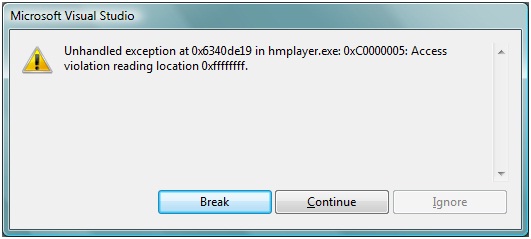 Unhandled exception at 0x6340de19 in hmplayer.exe 0xC0000005 Access violation reading location 0xfffffff