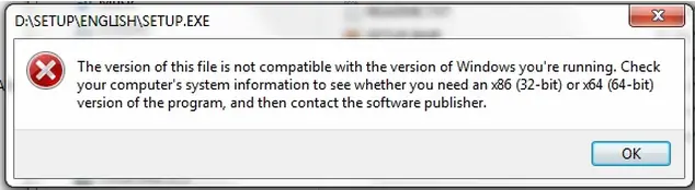 The version of this file is not compatible with the version of Windows you are running. Check your computer’s system information to see whether you need an x86 (32-bit) or x64 (64-bit) version of the program,