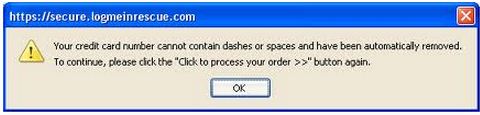 Your credit card number cannot contain dashes or spaces and have been automatically removed.