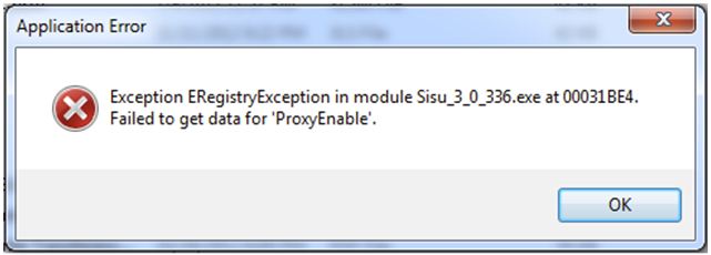 Exception ERegistryException in module Sisu_3_0_336.exe at 00031BE4. Failed to get data for ‘ProxyEnable’.