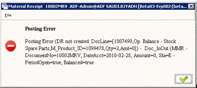 osting Error (DR not created: DocLine-[1007490,Op. Balance – Stock Spare Parts, M_Product_ID=1099478, Qty=2,Amt=0]) – Doc_InOut (MMR –