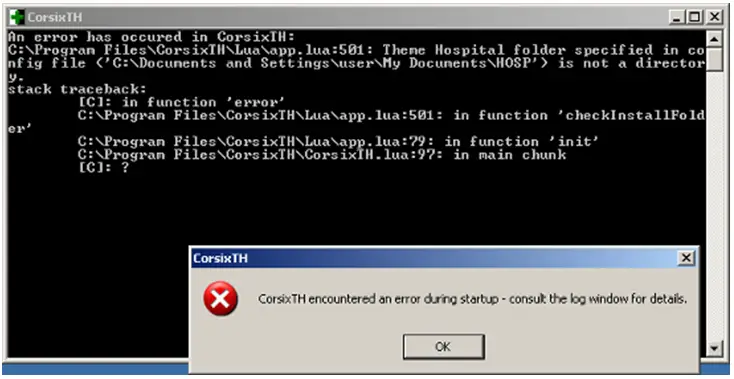 CorsixTH encountered an error during startup – consult the log window for details.