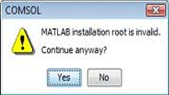 COMSOL  MATLAB installation root is invalid.