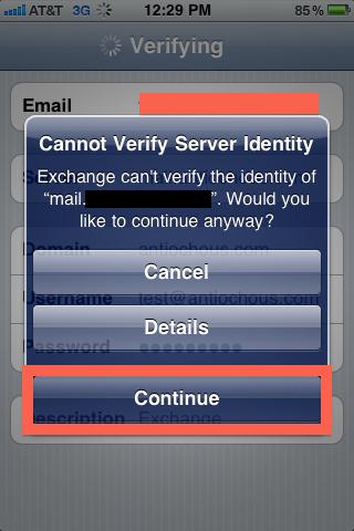 Cannot Verify Server Identity” just click "continue