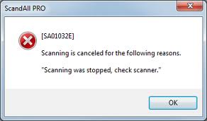 Scanning is canceled for the following reasons