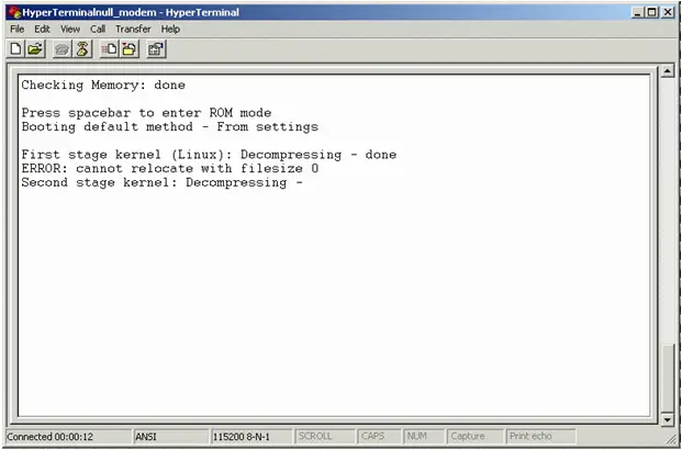 Checking Memory: done Press spacebar to enter ROM mode Booting default method – From settings First stage kernel (Linux) : Decompressing – done ERROR: cannot relocate with filesize 0 Second stage kernel: Decompressing