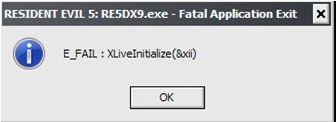 Fatal application Exit E_FAIL : XLiveIntialize(8xii)