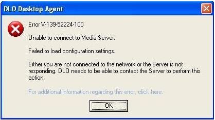 Error V-139-52224-100 Unable to connect to media Server. 