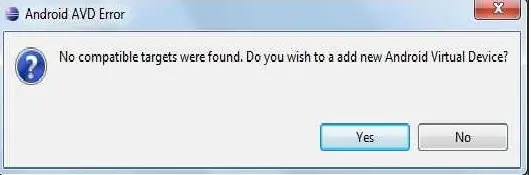 No compatible target found. Add new Android Virtual Device