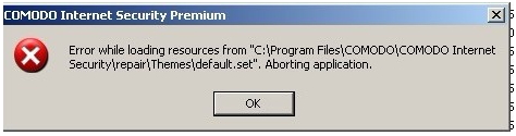 COMODO Internet Security Premium Error while loading resources from "C:Program FilesCOMODOCOMODO Internet SecurityrepairThemesdefault.set". Aborting application
