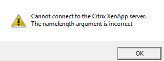 Cannot connect to the Citrix XenApp Server; the name length of argument is incorrect.