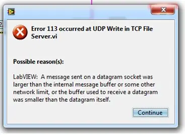 LabVIEW: A message sent on a datagram socket was larger than the internal message buffer or some other network limit, or the buffer used to receive a datagram was smaller than the datagram itself.