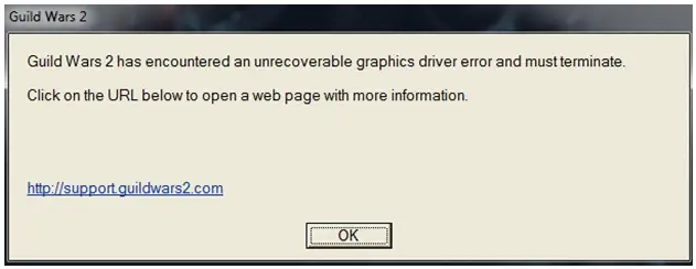 Guild Wars 2 Guild Wars 2 has encountered an unrecoverable graphics driver error and must terminate.