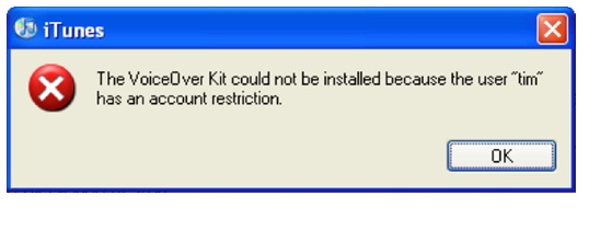 The VoiceOver Kit could not be installed because the user “tim” has an account restriction.