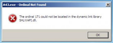 A43.exe - Ordinal Not Found The ordinal 171 could not be located in the dynamic link library SHLWAPI.dll